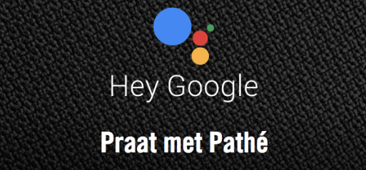 'Hey Google, wat draait er vanavond bij Pathé?'