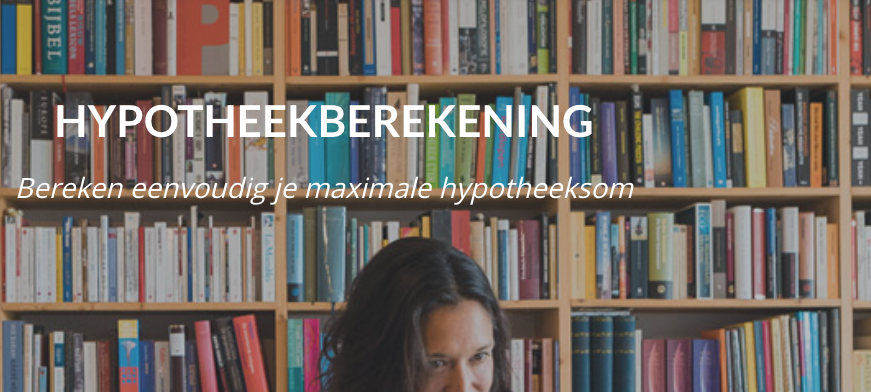 Voor iedereen is een hypotheek op maat beschikbaar
