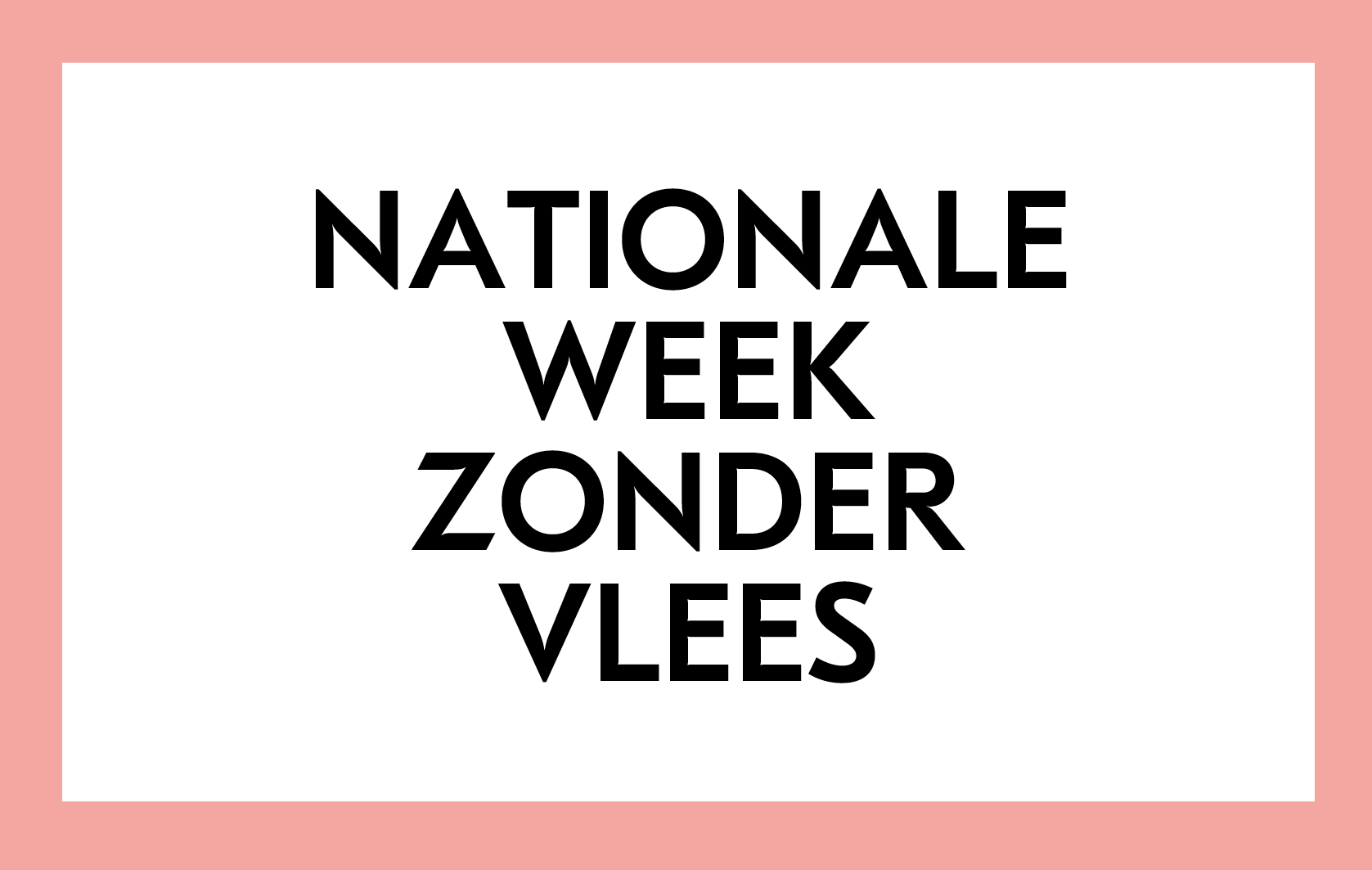 Derde editie Nationale Week Zonder Vlees in maart
