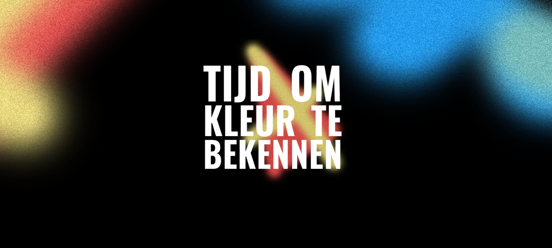 Tijd om kleur te bekennen