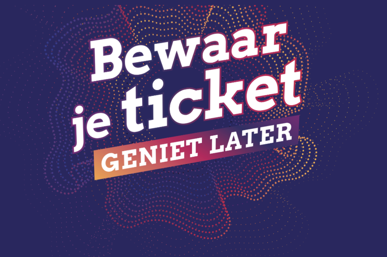 Culturele sector start actie 'Bewaar je ticket, geniet later'
