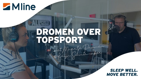 M line en ALLsportsradio maken podcastserie Dromen Over Topsport