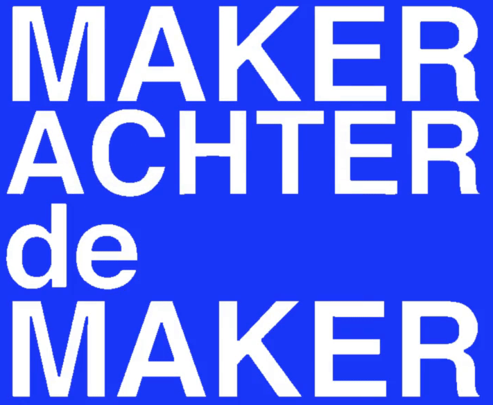 Open Call voor de Maker achter de Maker Award